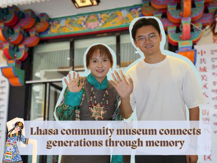 Lhasa community museum connects generations through memory