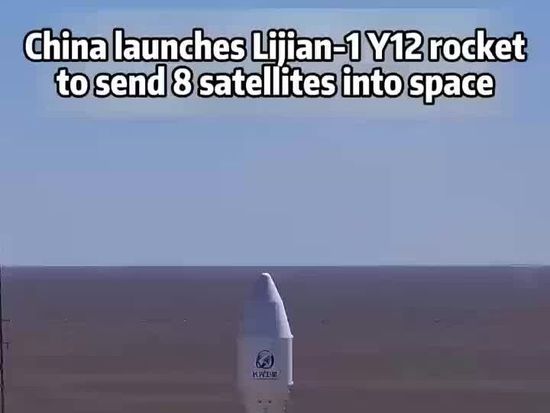 China launches Lijian-1 Y12 rocket to send 8 satellites into space