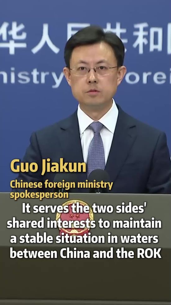 Ministry Minutes | Maintaining maritime stability serves both China and South Korea's interests: Chinese foreign ministry