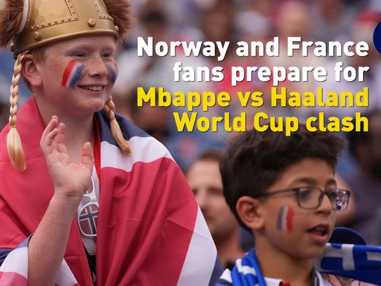 Norway and France fans prepare for Mbappe vs Haaland World Cup clash