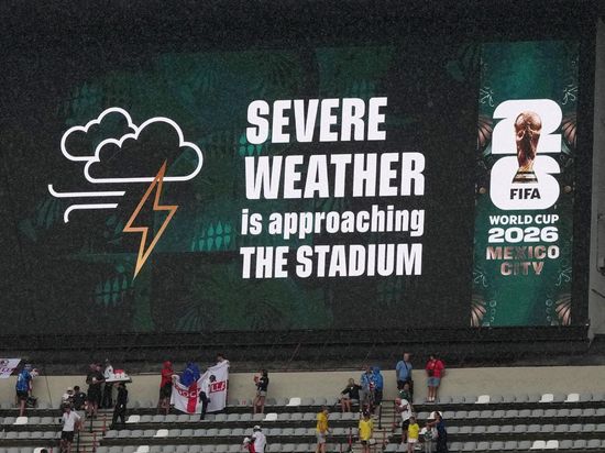 Mexico-England kickoff delayed by severe weather