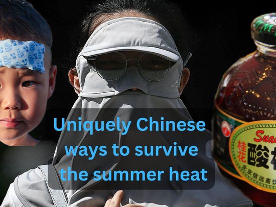 Uniquely Chinese ways to survive the summer heat