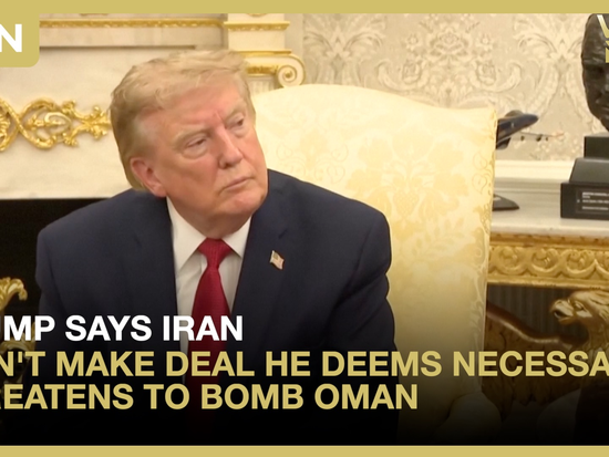 Trump says Iran won't make deal he deems necessary, threatens to bomb Oman