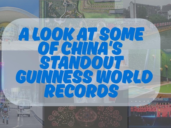 A look at some of China's standout Guinness World Records