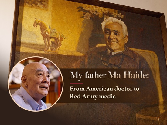 My father Ma Haide: From American doctor to Red Army medic