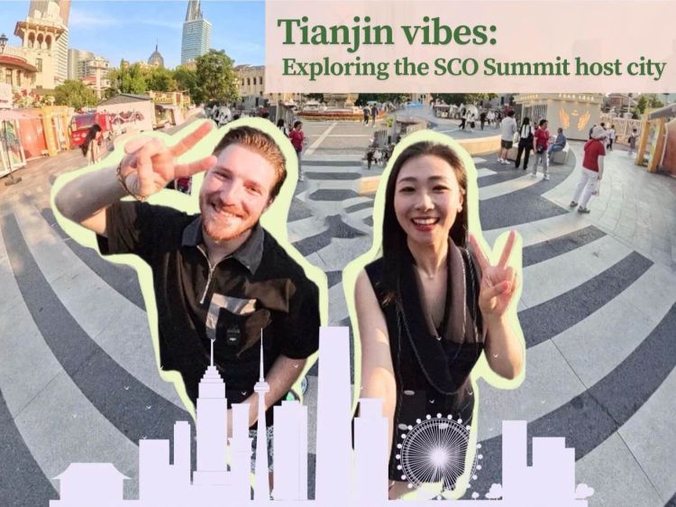 Lily Unpacks | Tianjin vibes: Exploring the SCO Summit host city