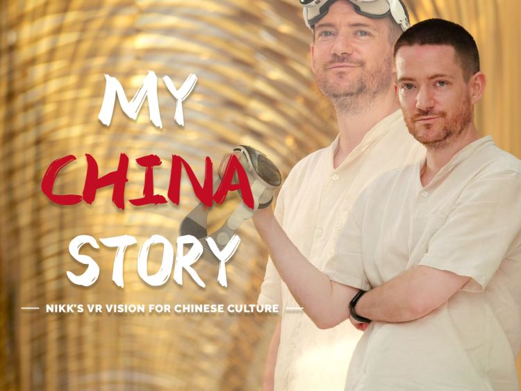 My China Story | Nikk's VR vision for Chinese culture